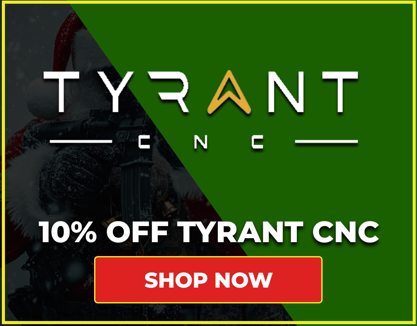 10% Off Tyrant CNC