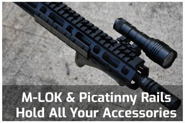 M-LOK and Picatinny Rails Hold All Your Accessories